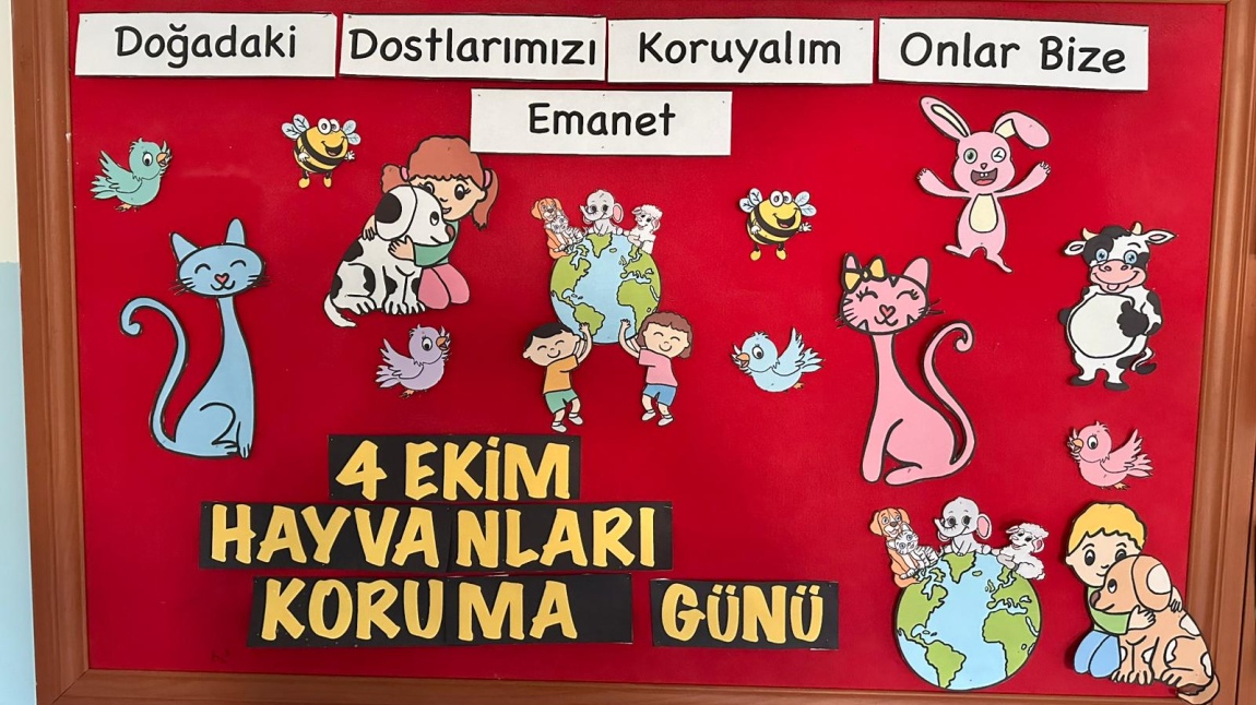 4 EKİM HAYVANLARI KORUMA GÜNÜ OKULUMUZDA KUTLANDI.